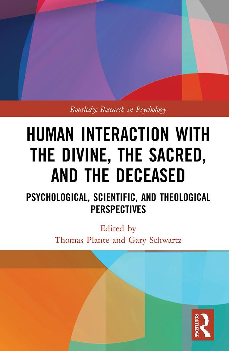 人类与神的互动，神圣的，和死者:心理学，科学和神学的观点书封面